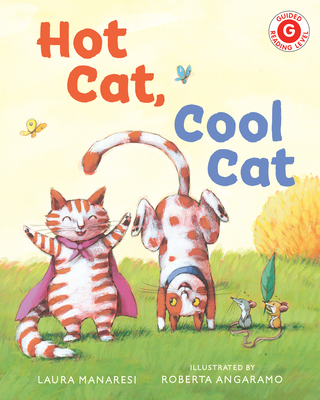 Hot Cat, Cool Cat - Manaresi, Laura