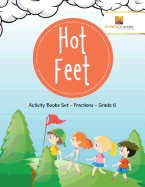 Hot Feet: Activity Books Set - Fractions - Grade 6