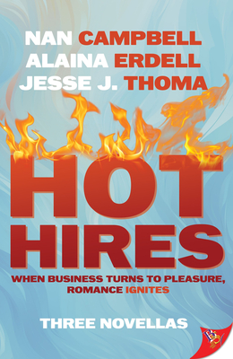 Hot Hires - Campbell, Nan, and Erdell, Alaina, and Thoma, Jesse J