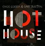 Hot House - Chick Corea/Gary Burton