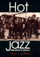 Hot Jazz: From Harlem to Storyville