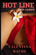 Hot line: Novela sobre fantas?as y fetiches sexuales con escenas altamente descriptivas