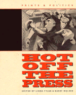 Hot Off the Press: Prints & Politics