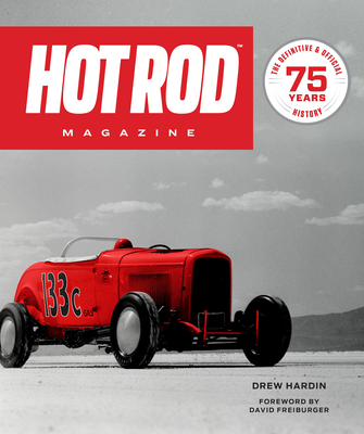 HOT ROD Magazine: 75 Years - Hardin, Drew