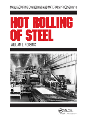 Hot Rolling of Steel - Roberts, William L