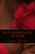Hot Romances of Essie