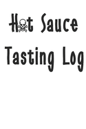 Hot Sauce Tasting Log: Skull Hot Sauce Tracking Journal (White on Black)