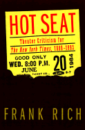 Hot Seat: Theater Criticism for the New York Times, 1980-1993