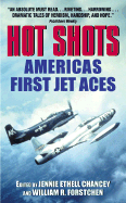 Hot Shots: America's First Jet Aces