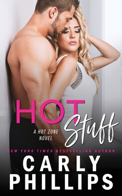 Hot Stuff - Phillips, Carly