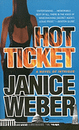 Hot Ticket - Weber, Janice