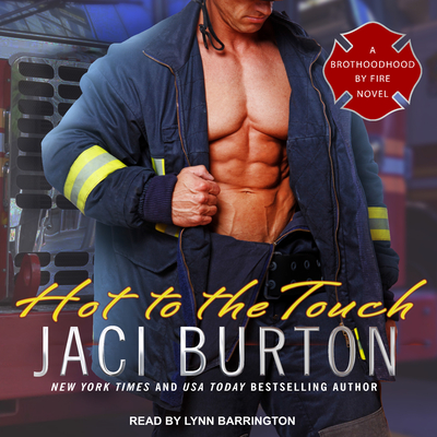 Hot to the Touch - Burton, Jaci, and Barrington, Lynn (Narrator)