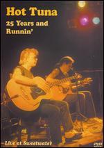 Hot Tuna: 25 Years & Runnin' - Live at Sweetwater