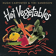 Hot Vegetables - Carpenter, Hugh, and Sandison, Teri
