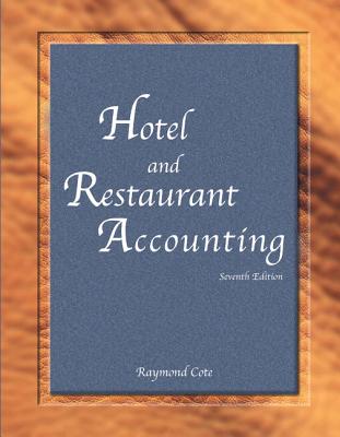 Hotel and Restaurant Accounting with Answer Sheet (Ahlei) - Cote, Raymond, and American Hotel & Lodging Association