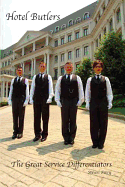 Hotel Butlers: The Great Service Differentiators