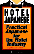 Hotel Japanese: Practical Japanese for the Hotel Industry