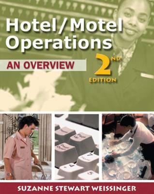 Hotel/Motel Operations: An Overview - Weissinger, Suzanne