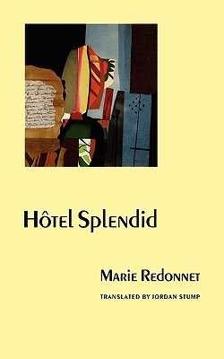 Hotel Splendid - Redonnet, Marie, and Stump, Jordan (Translated by)