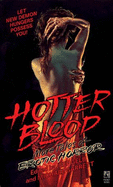 Hotter Blood: More Tales of Erotic Horror (Hot Blood ): Hotter Blood: More Tales of Erotic Horror - Gelb, Jeff (Editor), and Zion, Claire (Editor), and Grant, Michael (Editor)