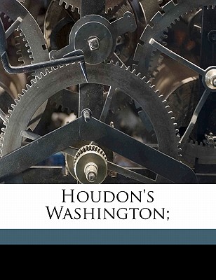 Houdon's Washington; - Day, William A (Creator)