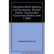 Houghton Mifflin Spelling and Vocabulary: Student Book (Consumable/Continuous Stroke) Grade 1 2004