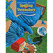 Houghton Mifflin Spelling and Vocabulary: Student Edition Non-Consumable Ball and Stick Grade 3 2006