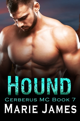 Hound: Cerberus 2.0 Book 2 - James, Marie