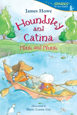 Houndsley and Catina: Plink and Plunk - Howe, James