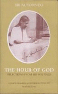 Hour of God: Selections from His Writings