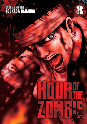 Hour of the Zombie Vol. 8 - Saimura, Tsukasa