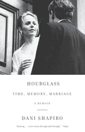 Hourglass: Time, Memory, Marriage