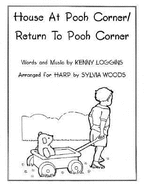 House at Pooh Corner/Return to Pooh Corner: For Folk Harp - Loggins, Kenny, and Woods, Sylvia