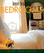 House Beautiful Bedrooms: Fresh Ideas for Decorating the Most Intimate Room in the House