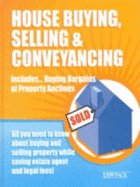 House Buying, Selling and Conveyancing and Buying Bargains at Property Auctions