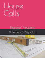 House Calls: Reynolds' Provisions