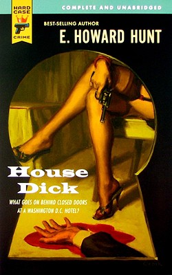 House Dick - Hunt, E Howard