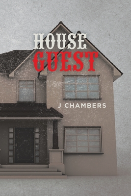 House Guest - Chambers, J