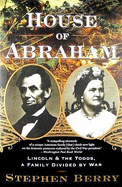 House of Abraham: Lincoln and the Todds, a Family Divided by War