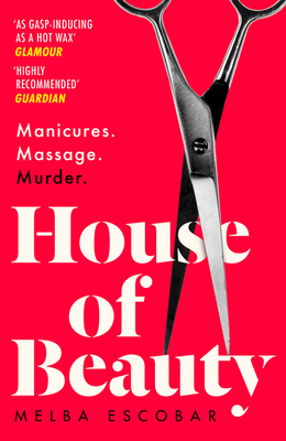 House of Beauty - Escobar, Melba, and Bryer, Elizabeth (Translated by)