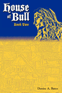 House of Bull: Book Two