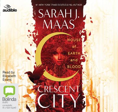 House of Earth and Blood - Maas, Sarah J., and Evans, Elizabeth (Read by)
