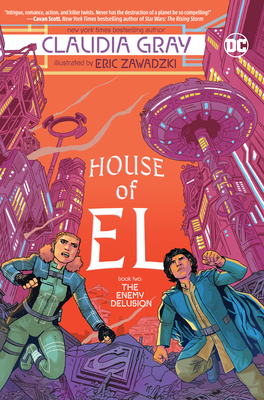 House of El Book Two: The Enemy Delusion - Gray, Claudia