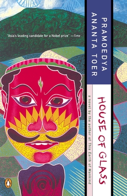 House of Glass - Toer, Pramoedya Ananta, and Lane, Max (Translated by)