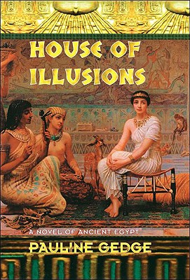 House of Illusions - Gedge, Pauline
