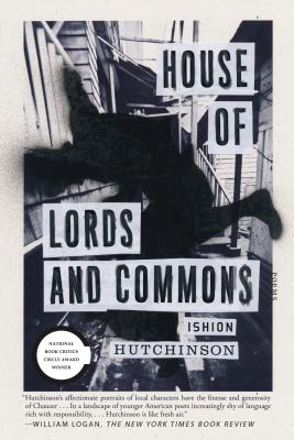 House of Lords and Commons: Poems - Hutchinson, Ishion