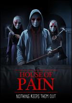 House of Pain - Dustin Ferguson
