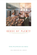 House of Plenty: The Rise, Fall, and Revival of Luby's Cafeterias