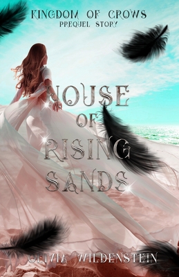 House of Rising Sands - Wildenstein, Olivia