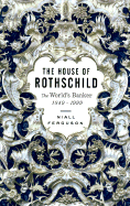 House of Rothschild, the Vol 2: The World's Banker 1848-1999